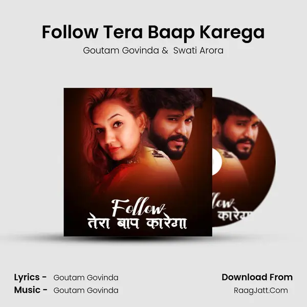 Follow Tera Baap Karega mp3 song