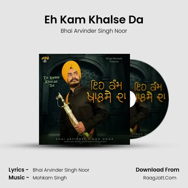 Eh Kam Khalse Da - Bhai Arvinder Singh Noor