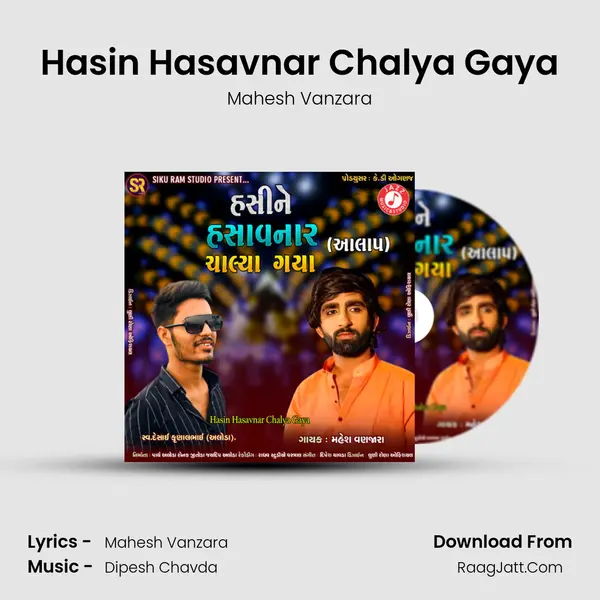 Hasin Hasavnar Chalya Gaya - Mahesh Vanzara