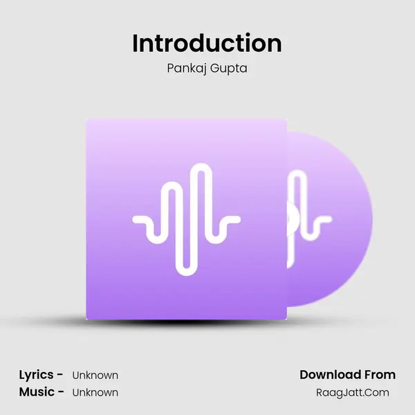 Introduction MP3 Song by Pankaj Gupta Cover