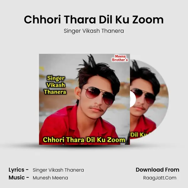 Chhori Thara Dil Ku Zoom MP3 Song by Singer Vikash Thanera Cover
