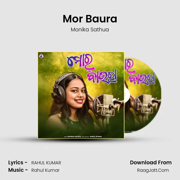 Mor Baura - Monika Sathua