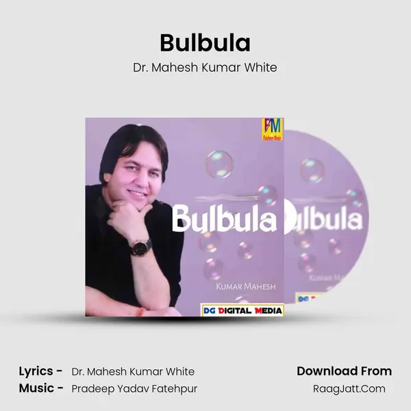 Bulbula MP3 Song by Dr. Mahesh Kumar White Cover