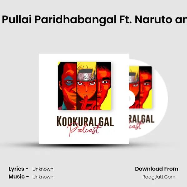 Ep 01: Amma Pullai(Mama's Boy) Paridhabangal Ft. Naruto and Comedian MP3 Song by  Cover