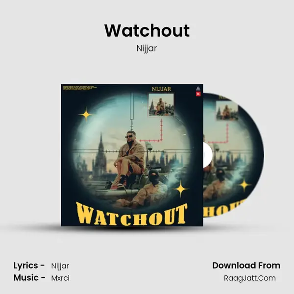 Watchout - Nijjar