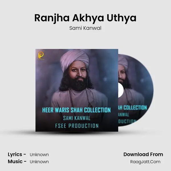Ranjha Akhya Uthya mp3 song