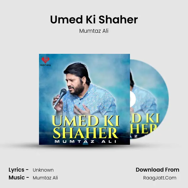 Umed Ki Shaher - Single - Mumtaz Ali