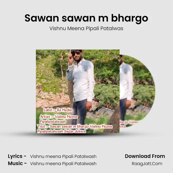 Sawan sawan m bhargo MP3 Song by Vishnu Meena Pipali Patalwas Cover