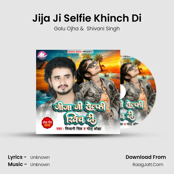Jija Ji Selfie Khinch Di MP3 Song by Golu Ojha Cover