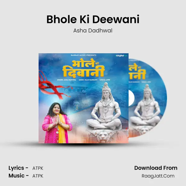 Bhole Ki Deewani - Asha Dadhwal