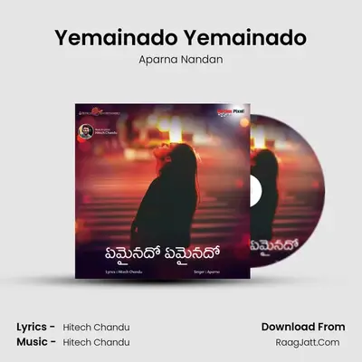 Yemainado Yemainado - Aparna Nandan