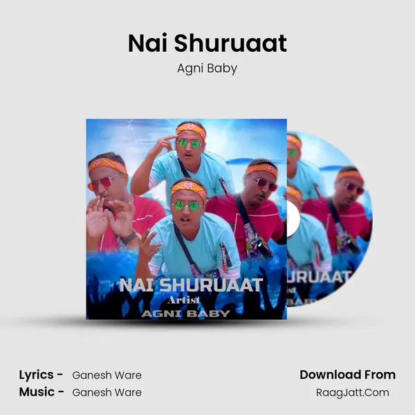 Nai Shuruaat MP3 Song by Agni Baby Cover