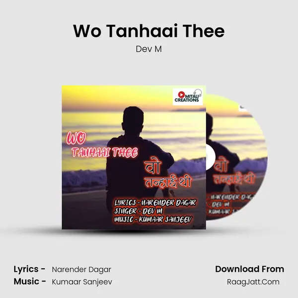 Wo Tanhaai Thee MP3 Song by Dev M Cover