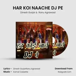 HAR KOI NAACHE DJ PE Cover