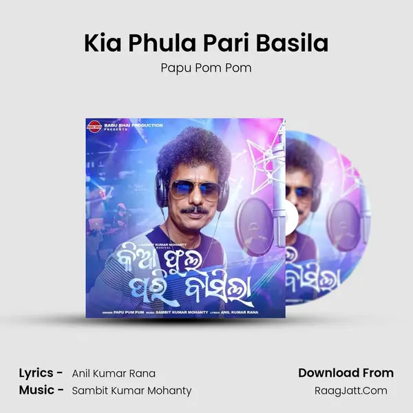 Kia Phula Pari Basila - Papu Pom Pom