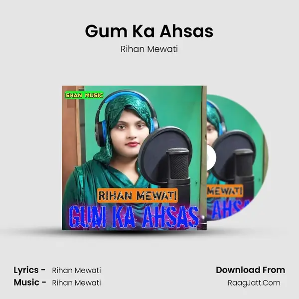 Gum Ka Ahsas - Rihan Mewati