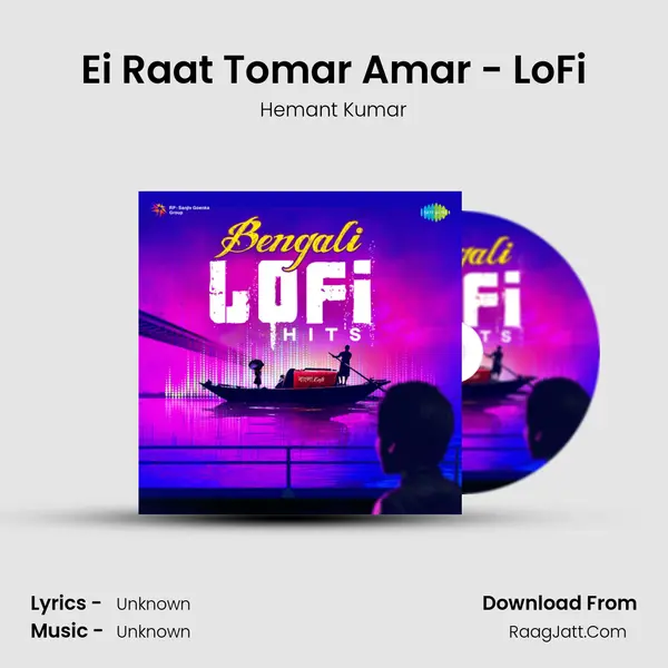 Ei Raat Tomar Amar - LoFi MP3 Song by Hemant Kumar Cover