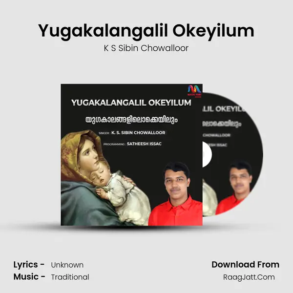 Yugakalangalil Okeyilum - Single - K S Sibin Chowalloor