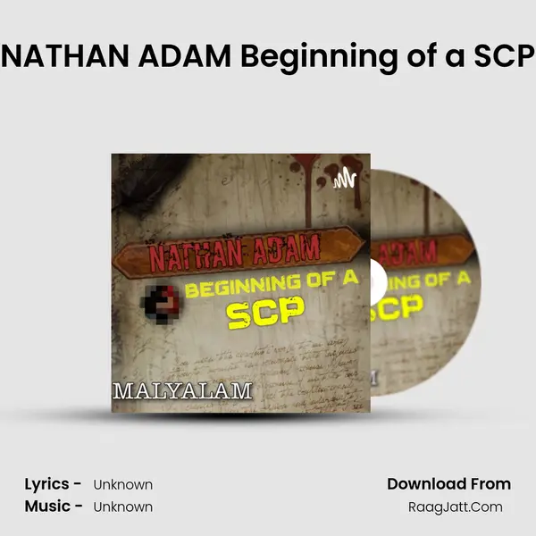 NATHAN ADAM Beginning of a SCP - season - 1 - Abhiram Sankar