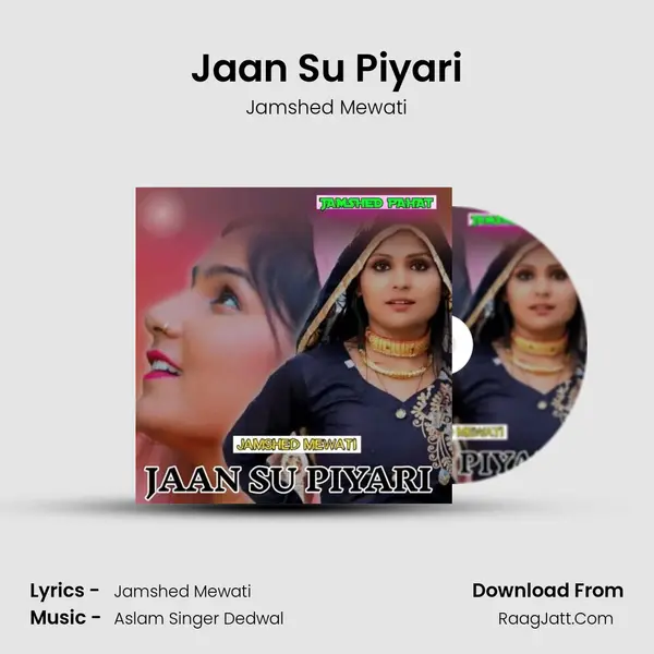 Jaan Su Piyari - Jamshed Mewati