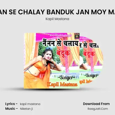 NAINAN SE CHALAY BANDUK JAN MOY MAREGI mp3 song