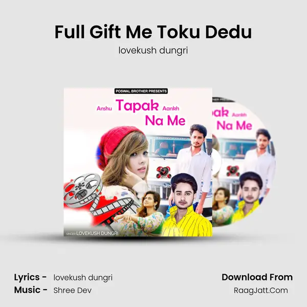 Full Gift Me Toku Dedu MP3 Song by lovekush dungri Cover