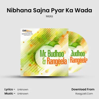Nibhana Sajna Pyar Ka Wada MP3 Song by Mala Cover