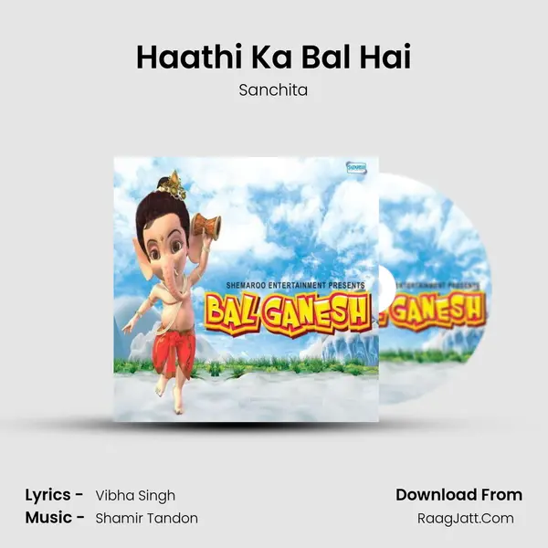 Haathi Ka Bal Hai MP3 Song by Sanchita Cover