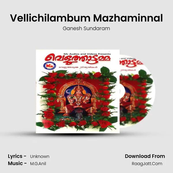 Vellichilambum Mazhaminnal MP3 Song by Ganesh Sundaram Cover