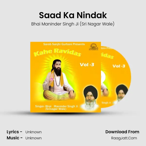 Saad Ka Nindak MP3 Song by Bhai Maninder Singh Ji (Sri Nagar Wale) Cover
