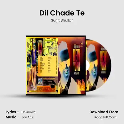 Dil Chade Te MP3 Song by Surjit Bhullar Cover