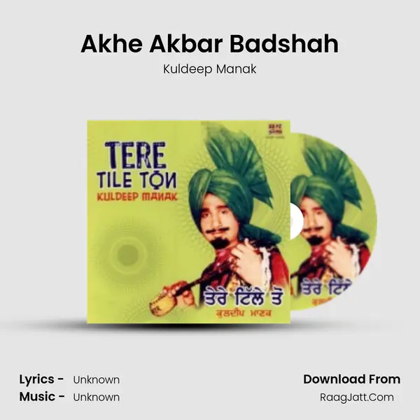 Akhe Akbar Badshah MP3 Song by Kuldeep Manak Cover