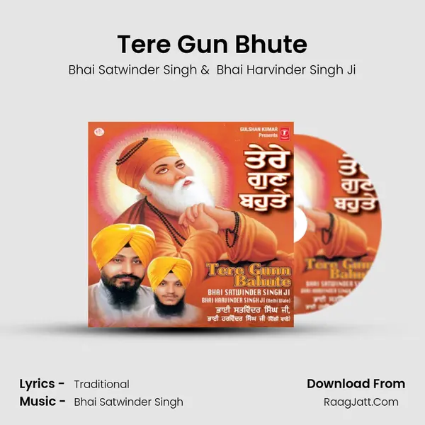 Tere Gun Bhute MP3 Song by Bhai Satwinder Singh Cover