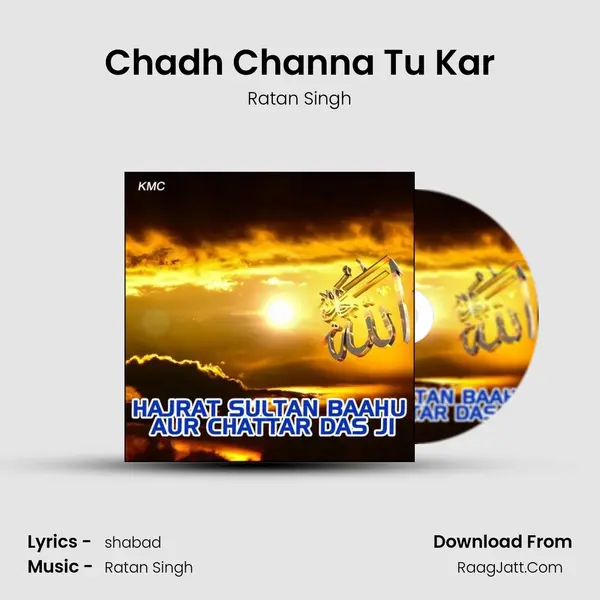 Chadh Channa Tu Kar MP3 Song by Ratan Singh Cover