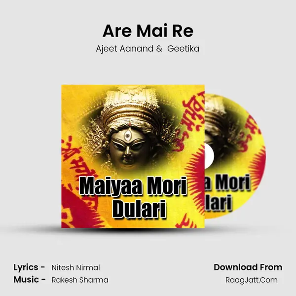 Are Mai Re MP3 Song by Ajeet Aanand Cover