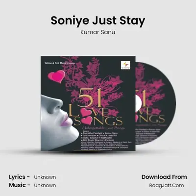 Soniye Just Stay MP3 Song by Kumar Sanu Cover