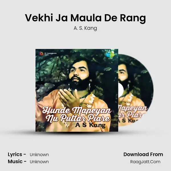 Vekhi Ja Maula De Rang MP3 Song by A. S. Kang Cover