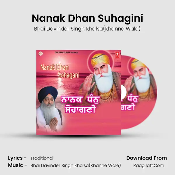 Nanak Dhan Suhagini MP3 Song by Bhai Davinder Singh Khalsa(Khanne Wale) Cover