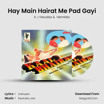 Hay Main Hairat Me Pad Gayi MP3 Song by K J Yesudas Cover
