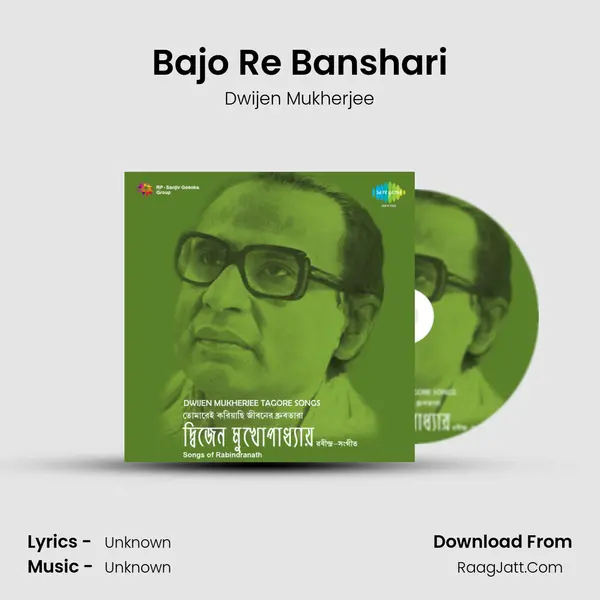 Bajo Re Banshari MP3 Song by Dwijen Mukherjee Cover
