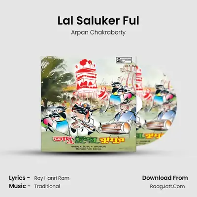 Lal Saluker Ful MP3 Song by Arpan Chakraborty Cover