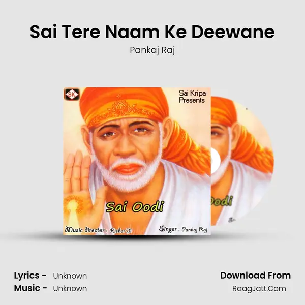 Sai Tere Naam Ke Deewane MP3 Song by Pankaj Raj Cover
