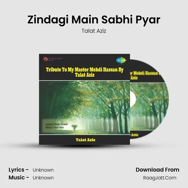 Zindagi Main Sabhi Pyar MP3 Song by Talat Aziz Cover