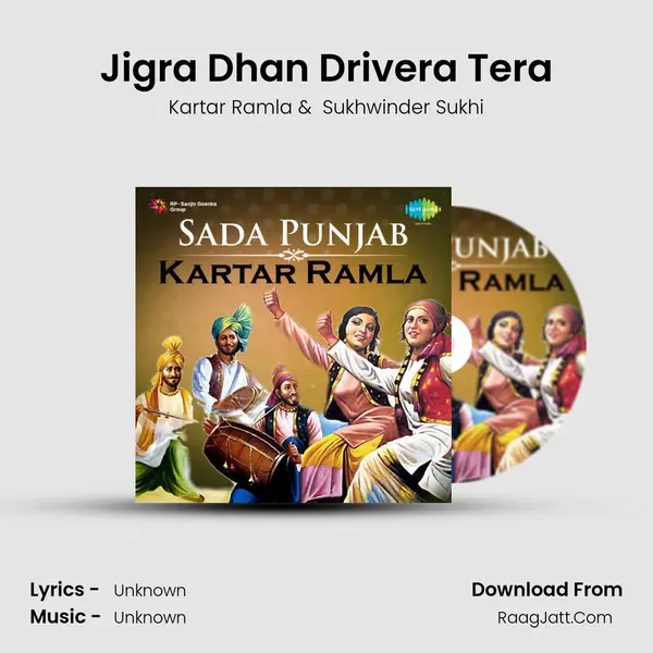 Jigra Dhan Drivera Tera MP3 Song by Kartar Ramla Cover