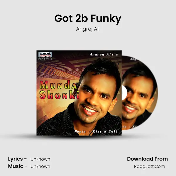 Got 2b Funky MP3 Song by Angrej Ali Cover