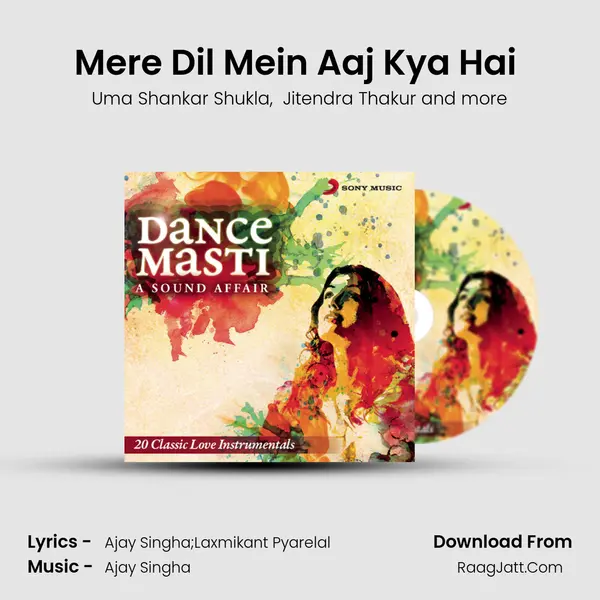 Mere Dil Mein Aaj Kya Hai (The Amorous Lover Mix) MP3 Song by Uma Shankar Shukla Cover