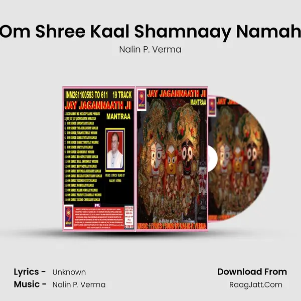 Om Shree Kaal Shamnaay Namah MP3 Song by Nalin P. Verma Cover