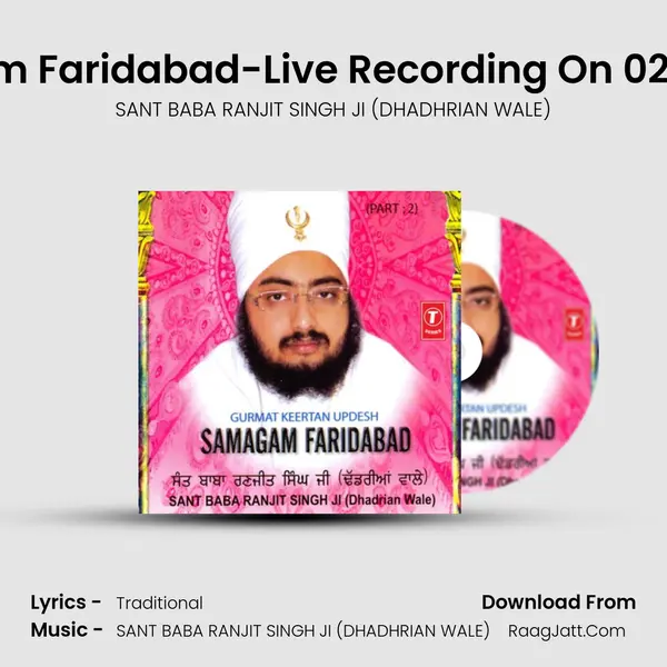 Samagam Faridabad -Part 2 - SANT BABA RANJIT SINGH JI (DHADHRIAN WALE)