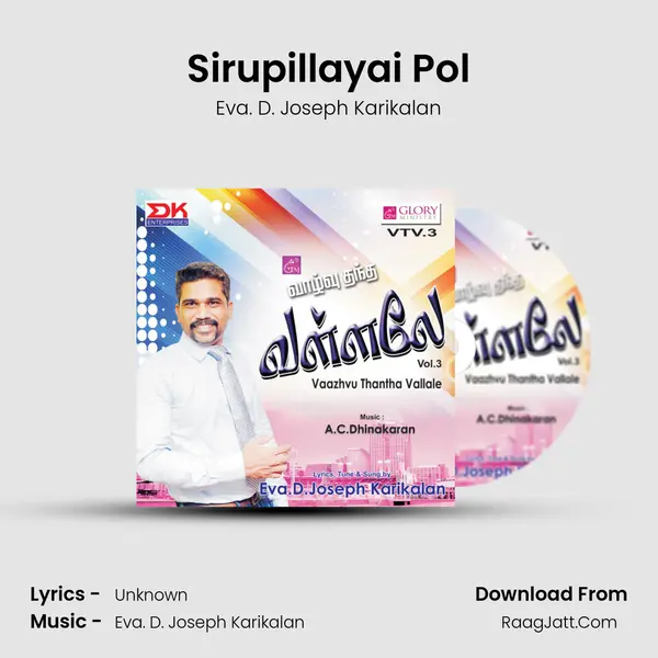 Sirupillayai Pol MP3 Song by Eva. D. Joseph Karikalan Cover