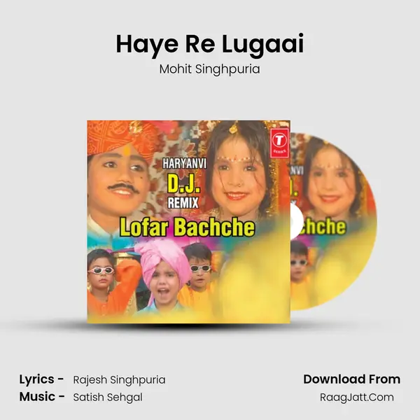 Haye Re Lugaai mp3 song